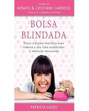 Bolsa Blindada - Patricia Lages | Organize suas Finanças e Saia do Vermelho