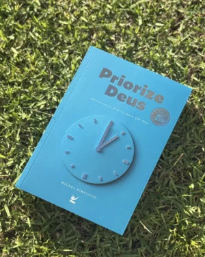 Devocional Priorize Deus: 366 Dias de Transformação | Michel Simplicio