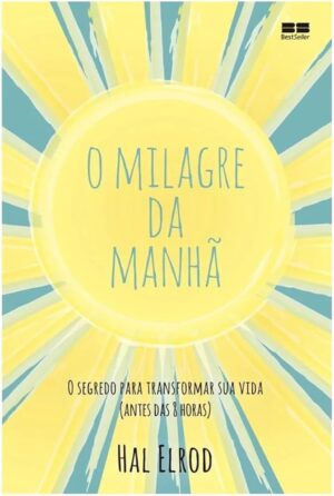O Milagre da Manhã – Hal Elrod