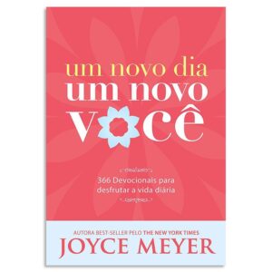 Um Novo Começo, Um Novo Você – Joyce Meyer