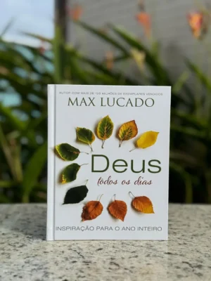 deus-todos-os-dias---max-lucado-devocional-diario-de-fe-e-inspiracao